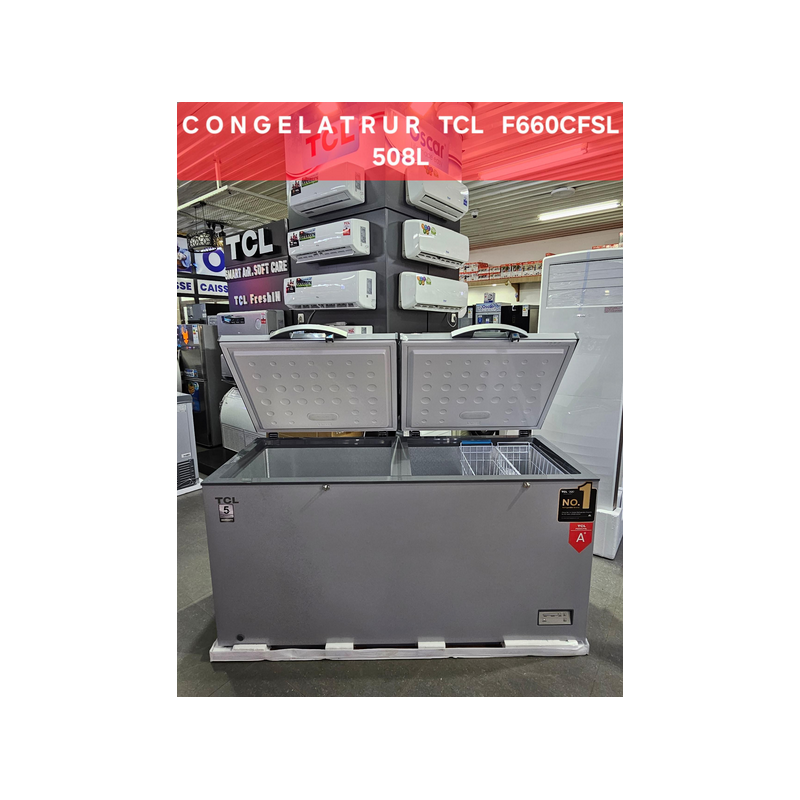 Congélateur Coffre TCL 508L – Double battants - F660CFSL + Garantie 06 mois